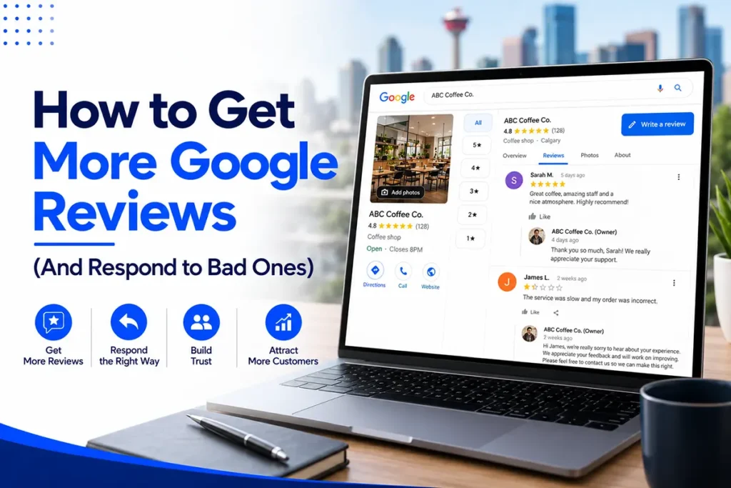 How to Get More Google Reviews (And Respond to Bad Ones)